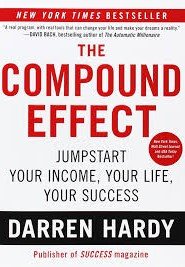 The Compound Effect - Darren Hardy
