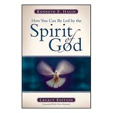 Kennet E. Hagin How You Can Be Led By The Spirit of God
