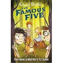 Enid Blyton The Famus Five - Five Have a Mystery to  Solve