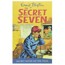 Enid Blyton The Secret Seven Secret Seven on the Trail