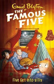 Enid Blyton the Famous Five - Five Get it to a Fix