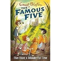 Enid Blyton The Famus Five Five Have a Wonderful Time