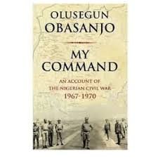Olusegun Obasanjo My Comand