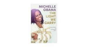 The Light We Carry Michelle Obama