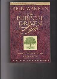 Rick warren The purpose Driven Life