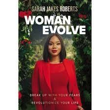 Woman Evolve Sarah Jakes Roberts